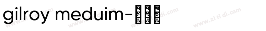 gilroy meduim字体转换